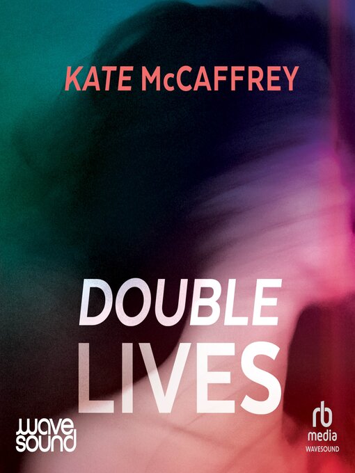 Title details for Double Lives by Kate McCaffrey - Available